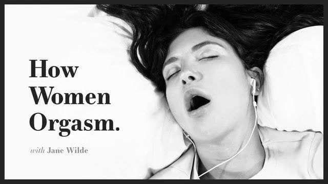 Kadınlar nasıl orgazm Yetişkin zaman - jane wilde